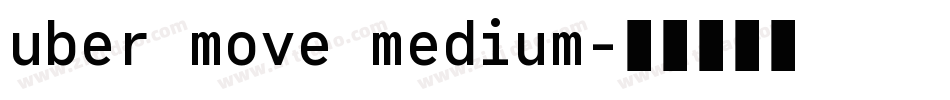 uber move medium字体转换